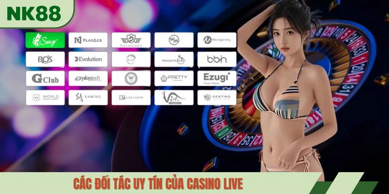 Các đối tác uy tín của Casino live