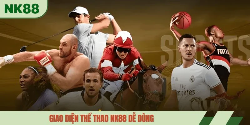 Giao diện thể thao NK88 dễ dùng